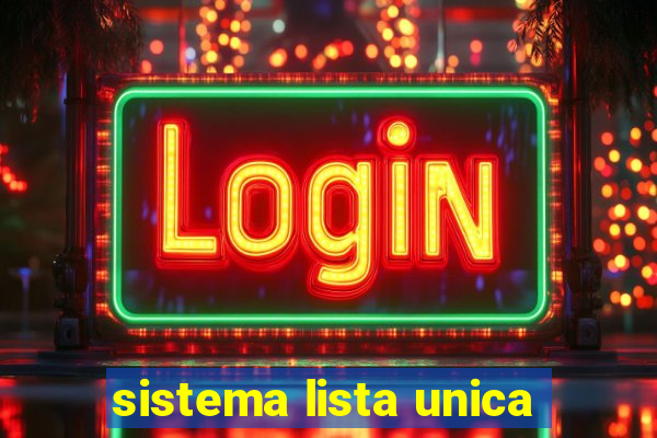 sistema lista unica